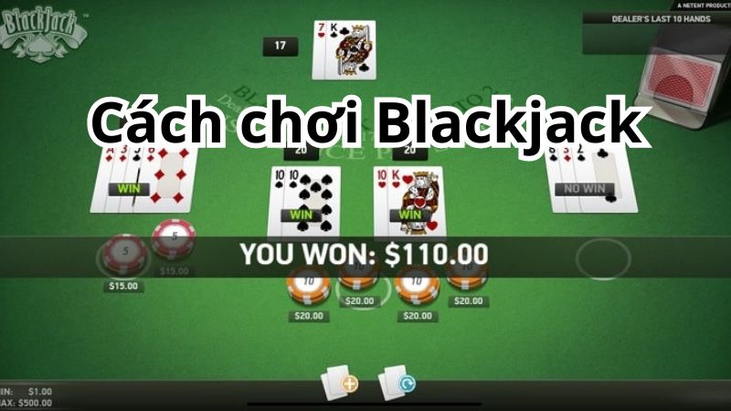 Cách chơi Blackjack